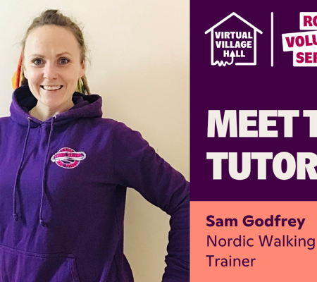 Text reads, "Meet The Tutor, Sam Godfrey - Nordic Walking and Fitness Trainer" with a photo of Sam smiling in a purple hoodie.