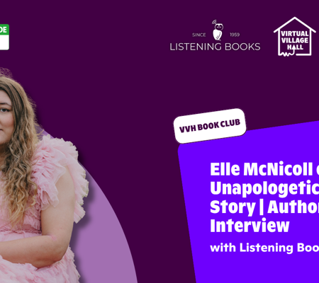 Text reads, "Elle Mcnicoll on Unapologetic Love Story - Author Interview with Listening Books" over the main image at the top of this page. 