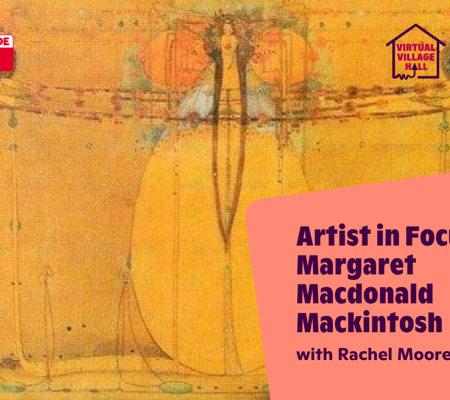 Text reads, "Artist In Focus Margaret Macdonald Mackintosh - Drawing & Design with Rachel Moore" over the main image at the top of this page.