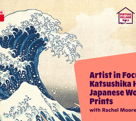 Text reads, "Artist In Focus Katsushika Hokusai - Japanese Woodblock Prints with Rachel Moore" over the main image at the top of this page.