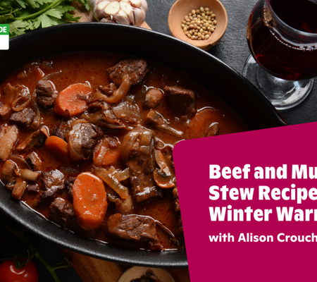 Text reads, "Beef And Mushroom Stew Recipe: Winter Warmer with Alison Crouch" over the main image at the top of this page.