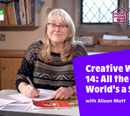 Text reads, "Creative writing 14: All The World's a Stage with Alison Mott" Over a photo of Alison sat smiling, writing a book.