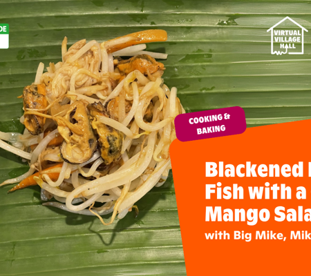 Text reads, "Blackened King Fish With A Green Mango Salad with Big Mike, Mike Springer" over the main image at the top of this page.