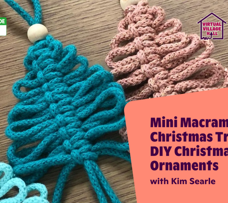 Text reads, "Mini Macrame Christmas Trees - DIY Christmas Ornaments with Kim Searle" over the main image at the top of this page.