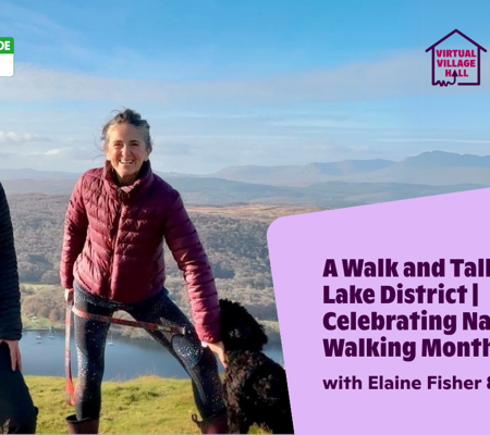 Text reads, "A Walk And Talk In The Lake District - Celebrating National Walking Month with Elaine Fisher & Jo Andrews" over the main image at the top of this page.