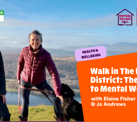 Text reads, "Mindspace Week - Walk In The Lake District The 5 Steps To Mental Wellbeing with Elaine Fisher & Jo Andrews" over the main image at the top of this page.
