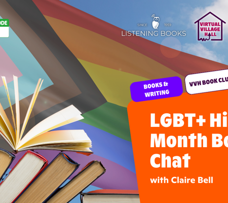 Text reads, "LGBT+ History Month Book Chat with Claire Bell" Over an image of a rainbow flag and books lay open on a book shelf.
