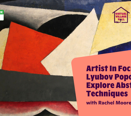 Text reads, "Artist In Focus Lyubov Popova Explore Abstract Art Techniques with Rachel Moore" over the main image at the top of this page.