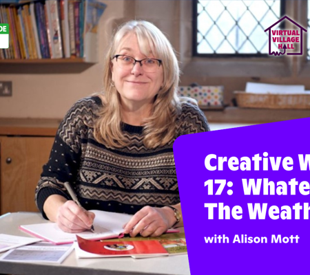 Text reads, "Creative writing 17: Whatever the Weather with Alison Mott" Over a photo of Alison sat smiling, writing a book.