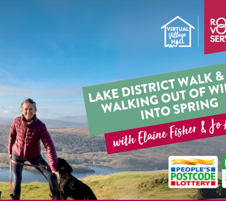 Text reads, "Lake District Walk & Talk: Walking out of Winter into Spring with Elaine Fisher & Jo Andrews". Over the image of Elaine Fisher (left) and Jo Andrews (right) with Willow the black spaniel, stood on a hill with a beautiful background of the Lake District.