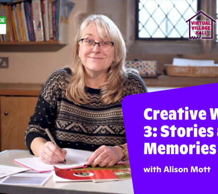 Text reads, "Creative writing 3: Stories and Memories with Alison Mott" Over a photo of Alison sat smiling, writing a book.