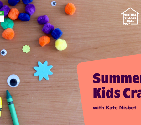 Text reads, "Summer Kids Crafts with Kate Nisbet" over an image of crafting supplies - googly eyes, pom poms and crayons on a table top.